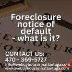 Foreclosure-notice-of-default-what-is-it