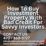 How-To-Buy-Investment-Property-With-Bad-Credit-For-Savvy-Investors-1