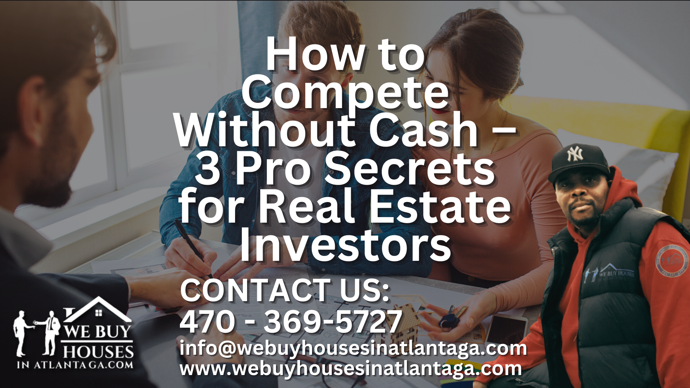 How to Compete Without Cash – 3 Pro Secrets for Real Estate Investors