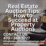 Real Estate Auction Tips: How to Succeed at Property Auctions