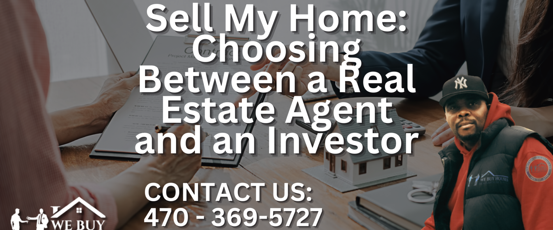 Sell My Home: Choosing Between a Real Estate Agent and an Investor