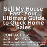 Sell My House Fast: Your Ultimate Guide to Quick Home Sales