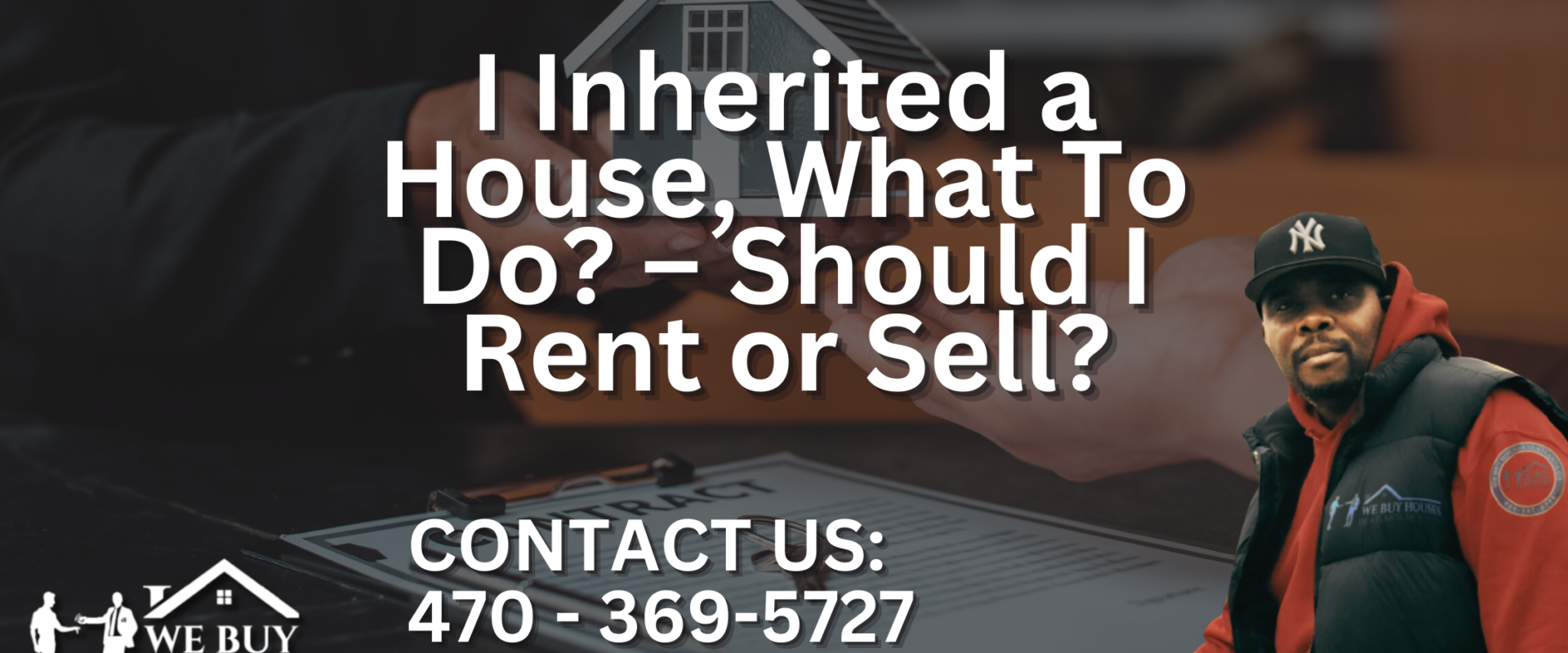 I-Inherited-a-House-What-To-Do-–-Should-I-Rent-or-Sell
