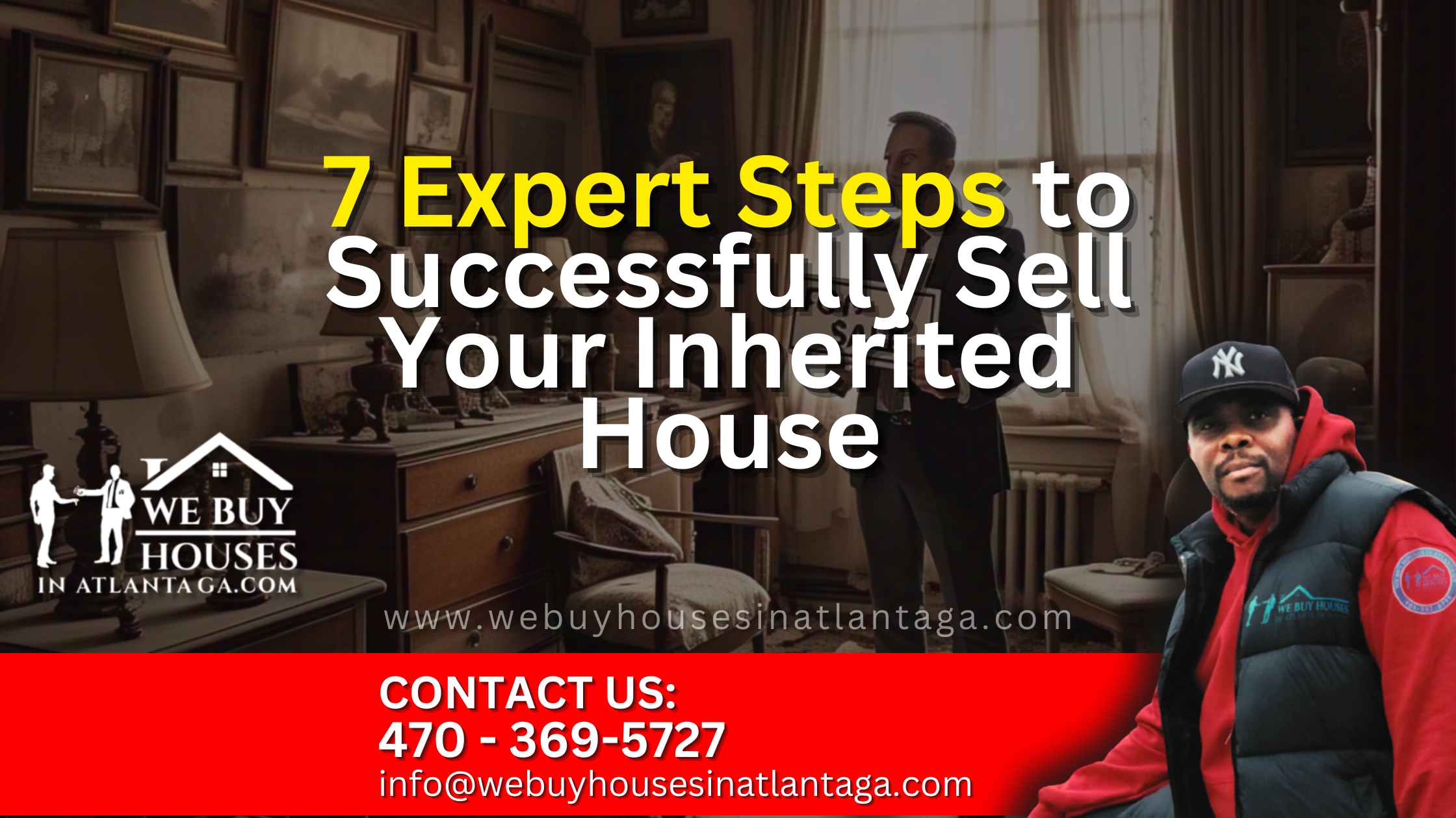7 Expert Steps to Successfully Sell Your Inherited House