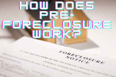 How does pre-foreclosure work?