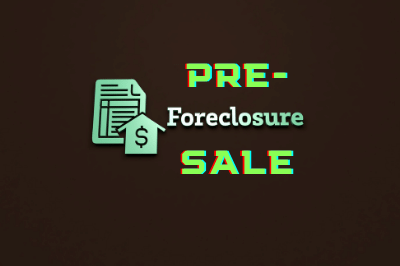 What Is a Pre-Foreclosure Sale?