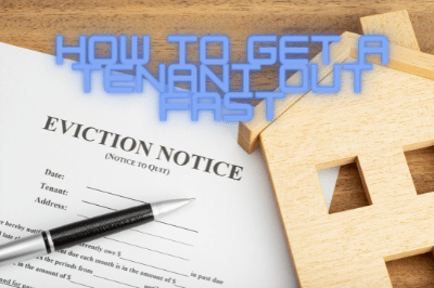 How To Get A Tenant Out Fast