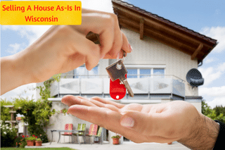 Selling A House As-Is In Wisconsin
