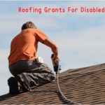 Roofing Grants for Disabled