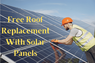 Free Roof Replacement With Solar Panels