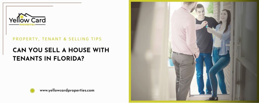 can you sell your Florida house with tenants?