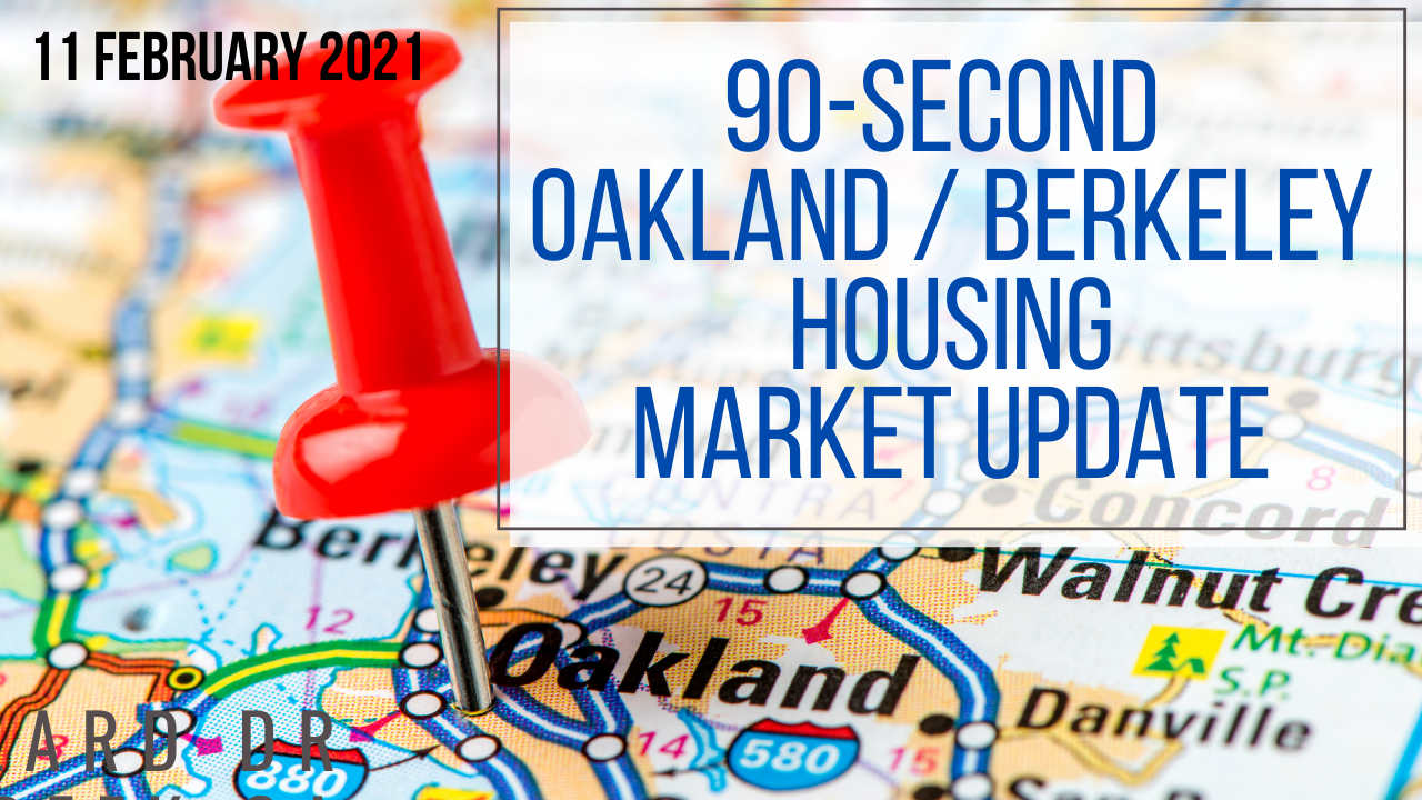 Oakland Berkeley Market Update 11 Feb 2021 Tanja Odzak Goppold