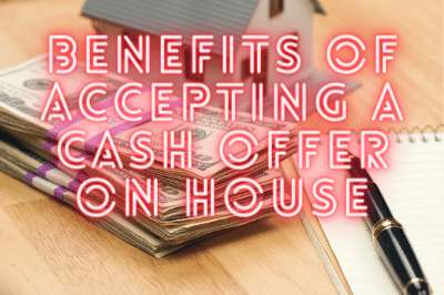 Benefits of accepting a cash offer on house