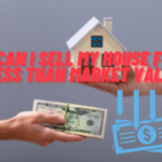 Can I sell my house for less than market value
