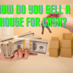 How do you sell a house for cash