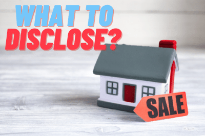 What do you have to disclose when selling a house in California?