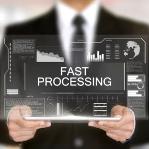 fast processing 