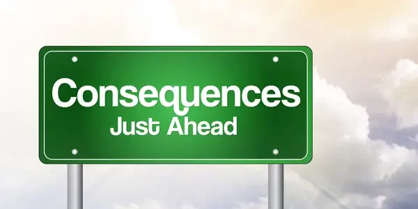 a green sign that has "consequences just ahead" written on it 