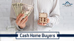 3 Reasons You Should Consider Selling Your House to Cash Home Buyers_151x83