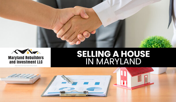 Selling A House in Maryland Guide
