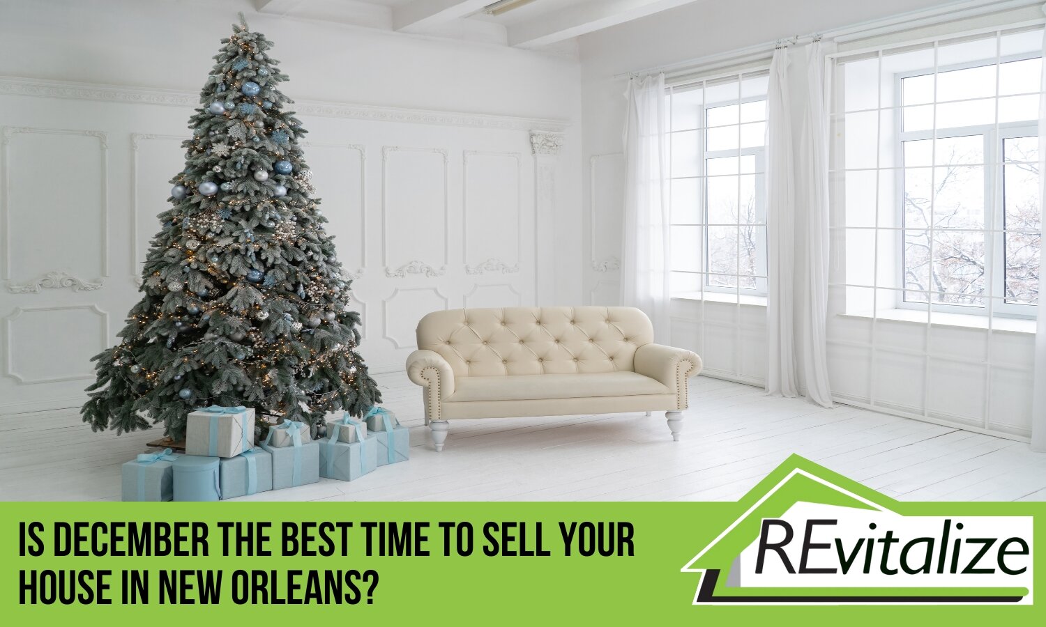 Beautiful living room with a Christmas tree, gifts, and natural light, promoting why December is the best time to sell your house in New Orleans.