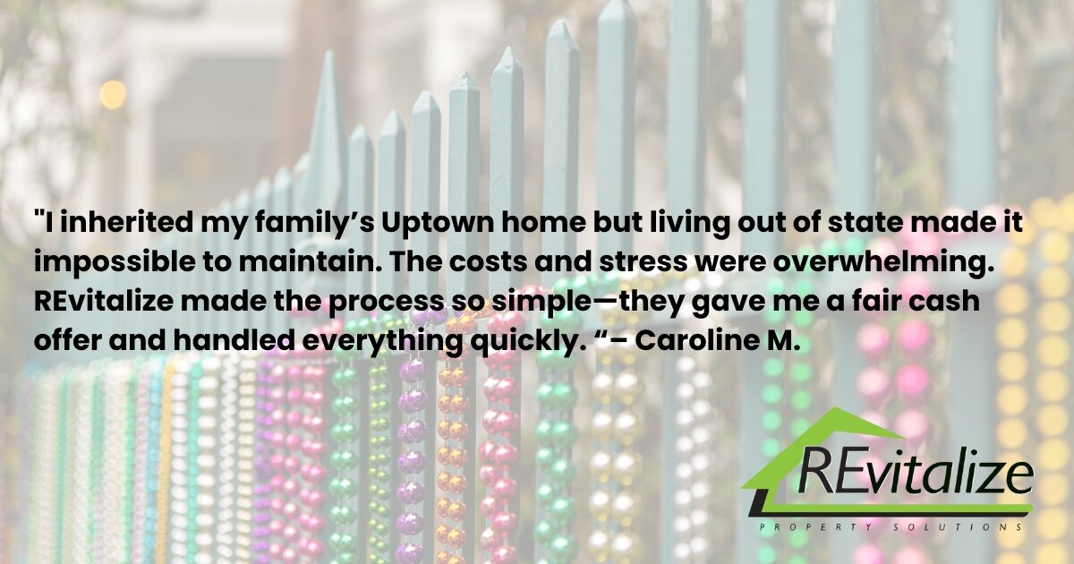 Quote from a satisfied REvitalize client who inherited an Uptown New Orleans home, expressing relief about the stress-free selling process.