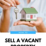 How to Sell a Vacant Property in Arkansas
