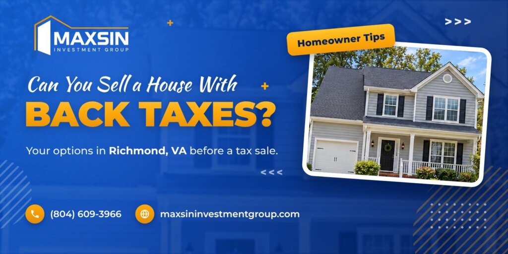 Homeowner tips graphic: Can you sell a house with back taxes in Richmond, VA? Gray two-story house with a front porch.