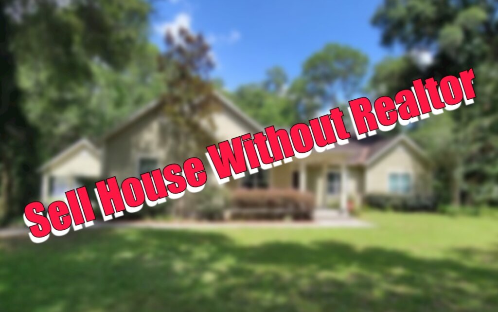 Sell Your House Without Realtor