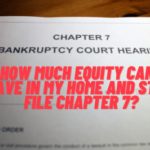 How Much Equity Can I Have In My Home and Still File Chapter 7