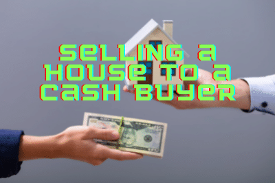 Selling a house to a cash buyer