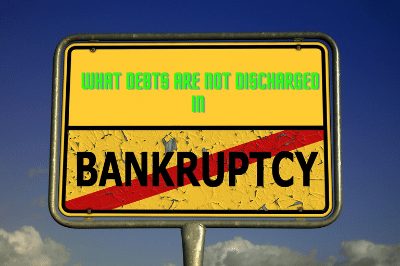 What debts are not discharged in bankruptcy?