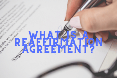 What is a reaffirmation agreement?