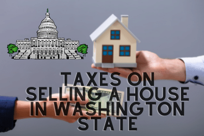Taxes on selling a house in Washington state

