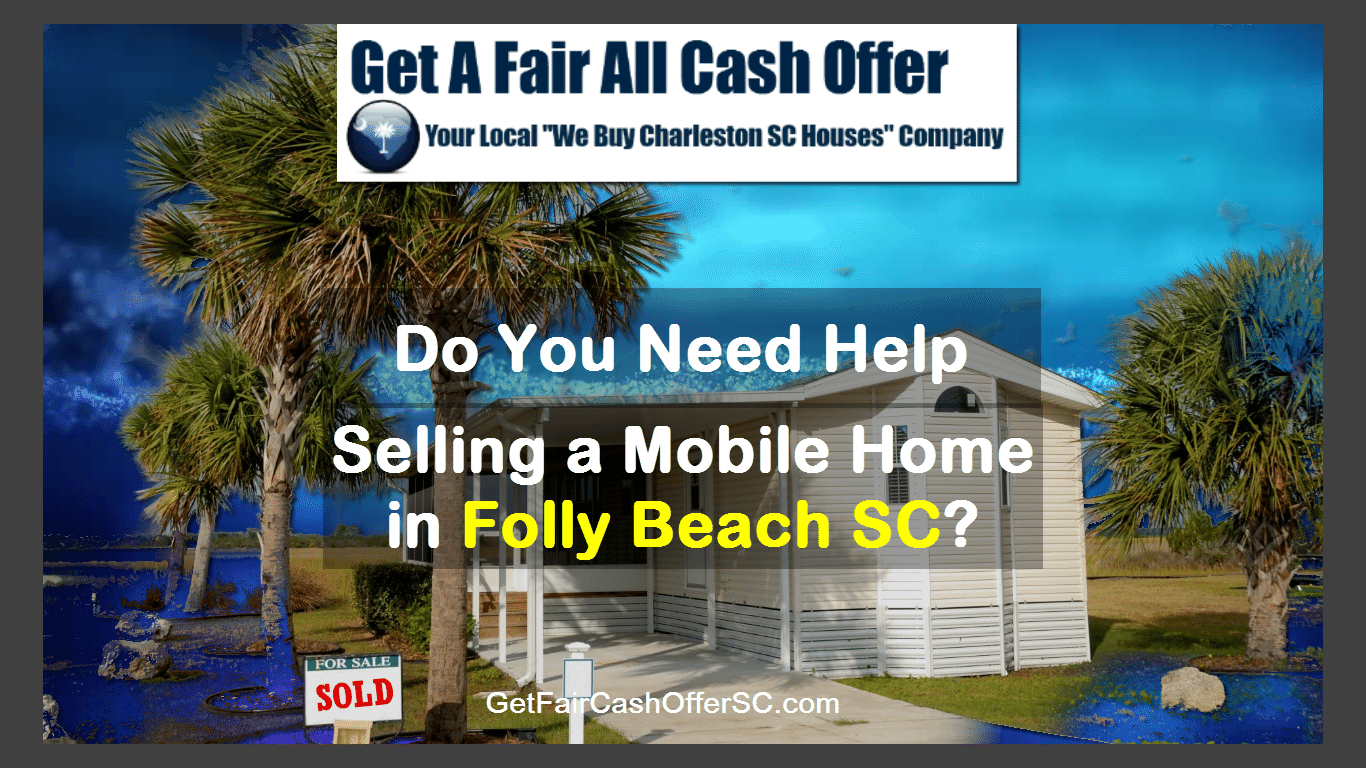 We Buy Mobile Homes Folly Beach