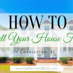 How to Sell Your House in Charleston