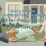 Cash Buyers A Solution for Homeowners Facing Challenges