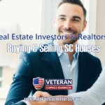 Real Estate Investors & Realtors®: Buying & Selling SC Houses