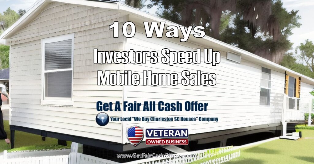 10 Ways Investors Speed Up Mobile Home Sales
