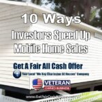 10 Ways Investors Speed Up Mobile Home Sales