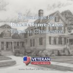 Reasons for Direct Home Sales Trend in Charleston