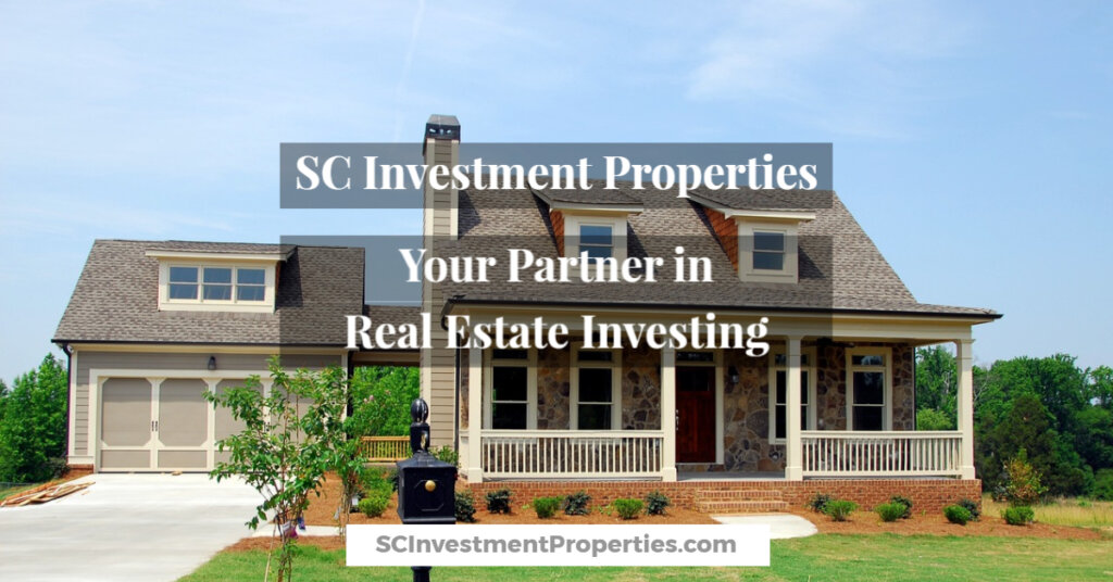 SC Investment Properties - Your Partner in Real Estate Investing