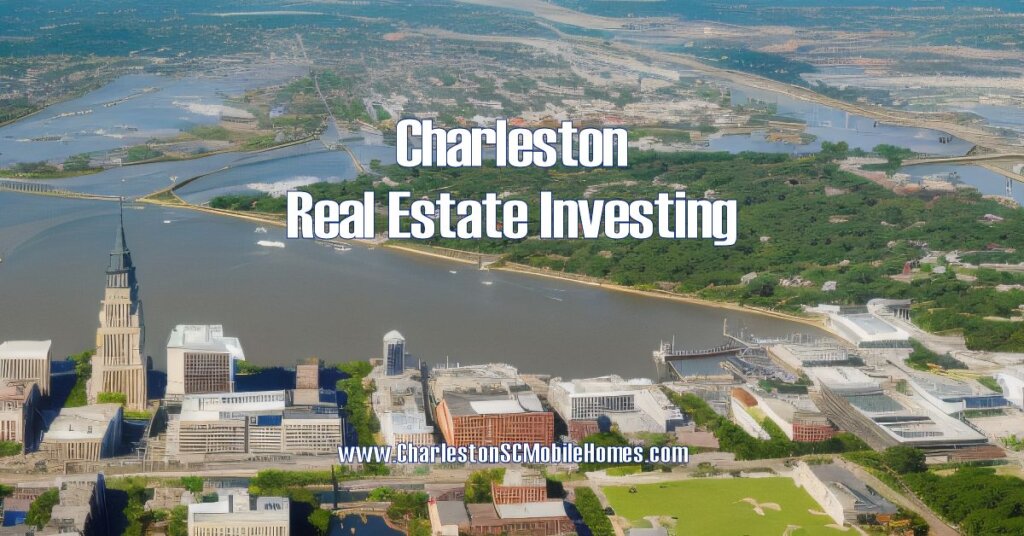 10 Charleston Real Estate Investing Tip Aerial view of Charleston, SC. The city is surrounded by water and has a beautiful historic downtown.