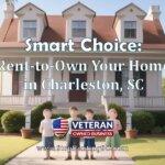 Rent-to-Own Your Home in Charleston, SC