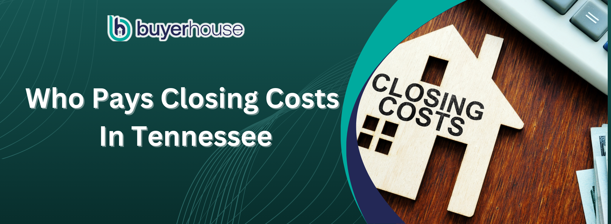 Who Pays Closing Costs In TN banner Tennessee
