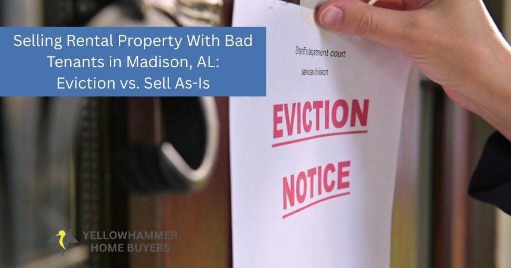 Madison Alabama rental property with problem tenants requiring eviction or sale