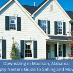 Empty nesters downsizing from family home in Madison Alabama