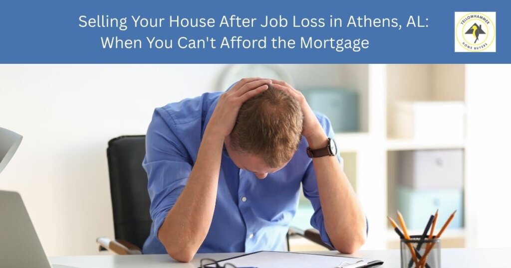Athens Alabama homeowner facing job loss and mortgage hardship