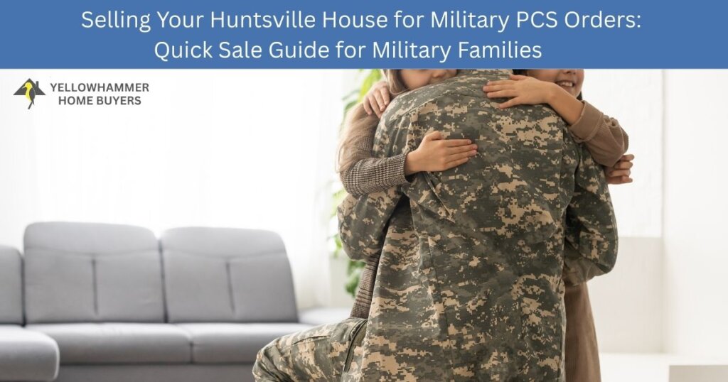 Military family selling house in Huntsville Alabama due to PCS orders