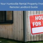 Out-of-state landlord selling Huntsville Alabama rental property remotely